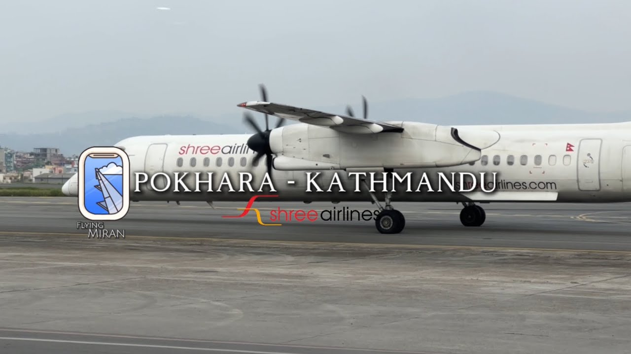 Shree Airlines 🇳🇵 | Pokhara- Kathmandu | dash q400