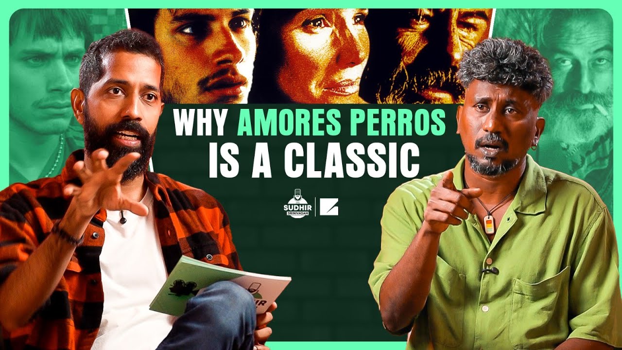 Why Amores Perros is a global inspiration | Thamizh Prabha | Iñárritu