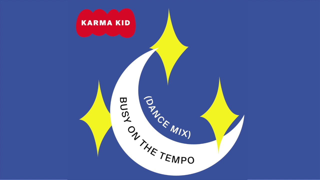 Karma Kid - Busy On The Tempo (Official Audio)