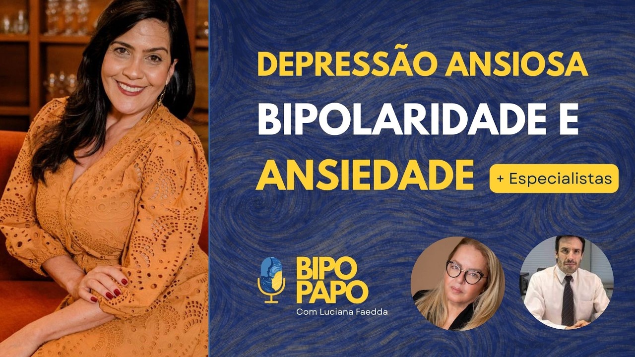 Depressão ansiosa no Transtorno Bipolar | Live #10 – Sintomas que se intensificam
