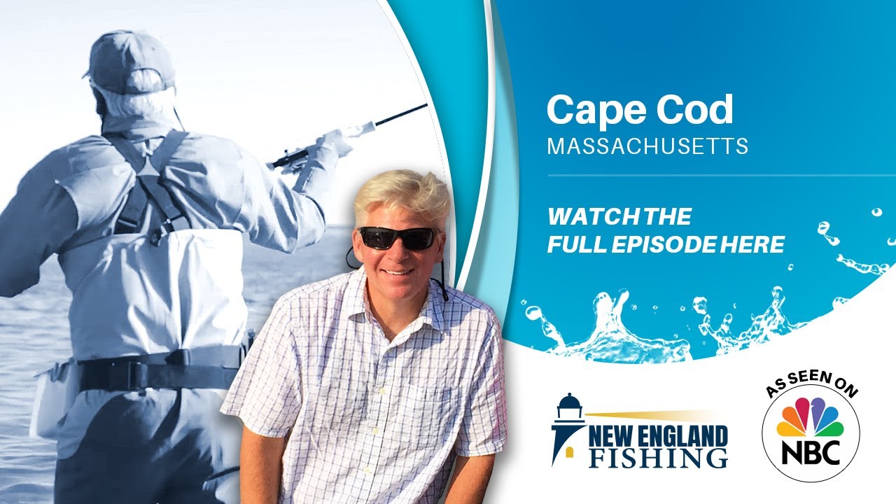 New England Fishing Season 2 // Episode 10 // Cape Cod, MA