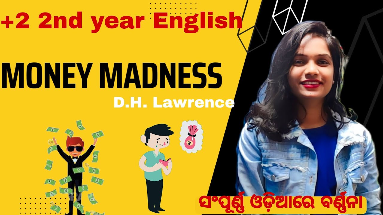 Money Madness by D.H Lawrance।in odia।+2 English।+2 2nd year English।for Art/ Science।Madhuri Mishra