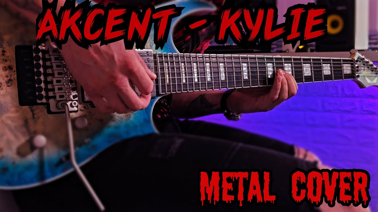 Akcent - Kylie. Metal Cover On Guitar