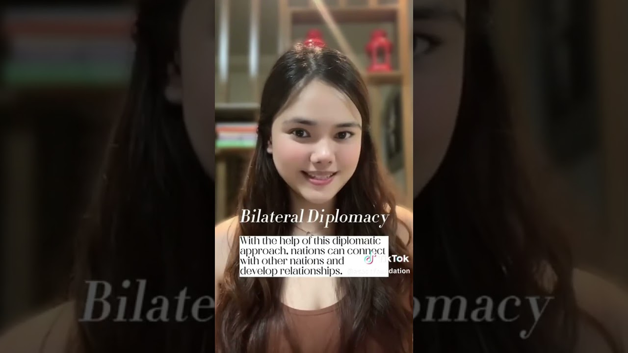 Diplomatic Word 101: Bilateral Diplomacy