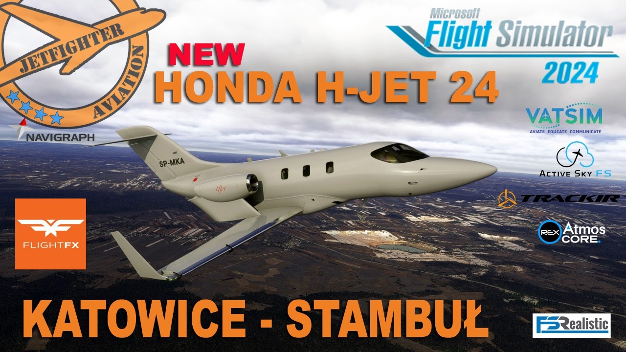 [🔴MSFS 2024]❗HONDA JET ELITE II MSFS2024 NATIVE❗NEW❗ KATOWICE - STAMBUŁ❗❗🔈 VATSIM🔈
