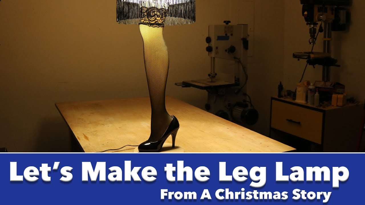 Let's Make the Leg Lamp From A Christmas Story