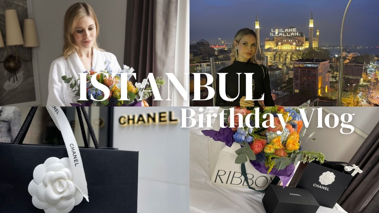 ISTANBUL BIRTHDAY VLOG | ADAHAN DECAMONDO PERA HOTEL REVIEW | CHANEL SHOPPING