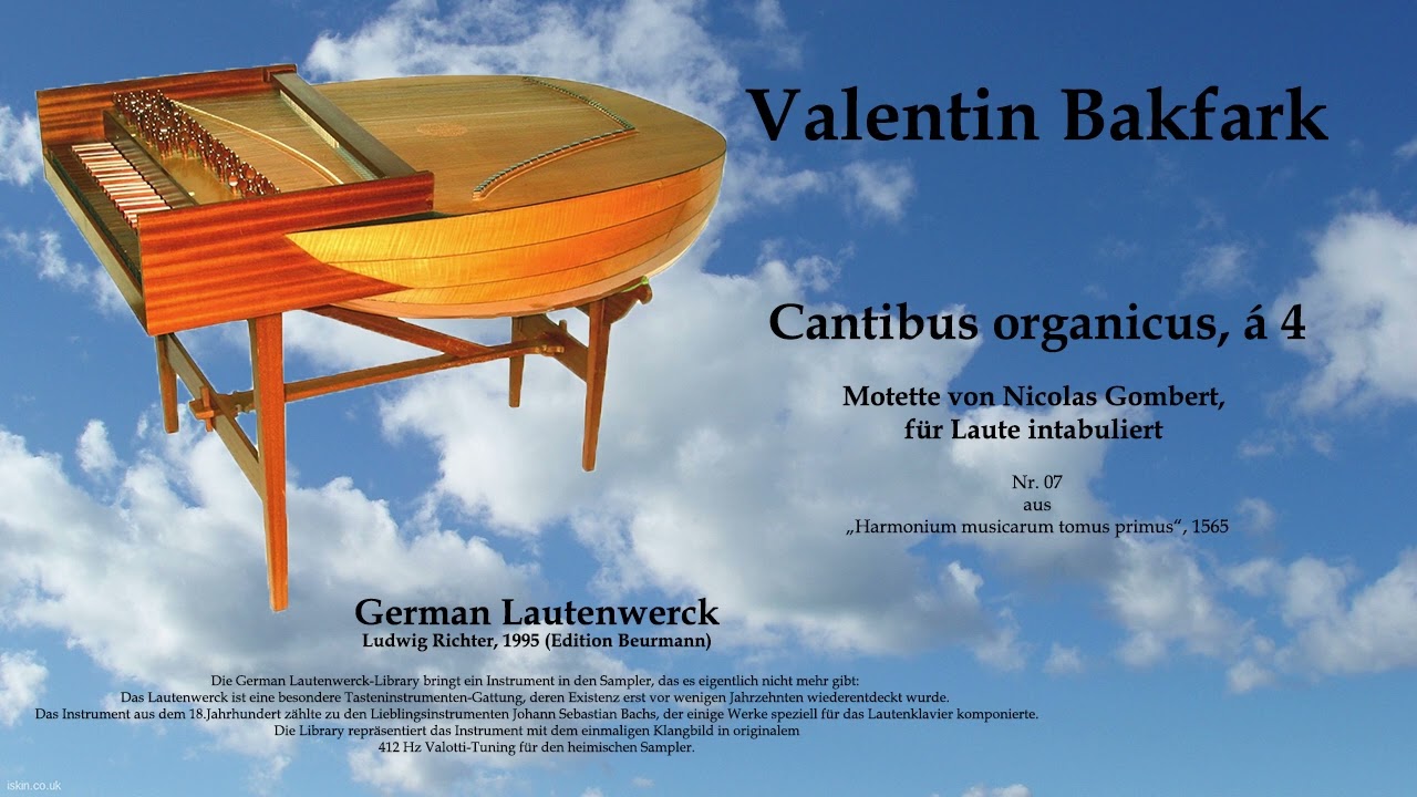 Valentin Bakfark: Cantibus organicus á 4 (Motette von Nicolas Gombert)