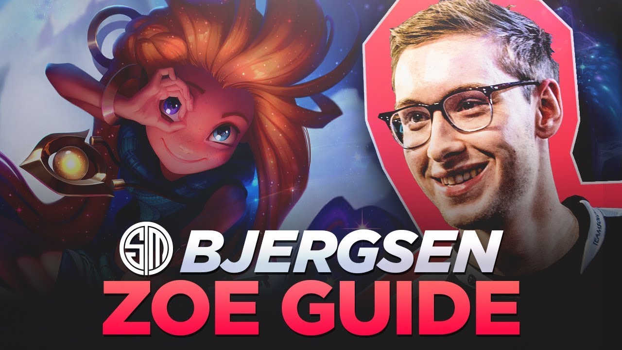TSM Bjergsen Zoe Guide