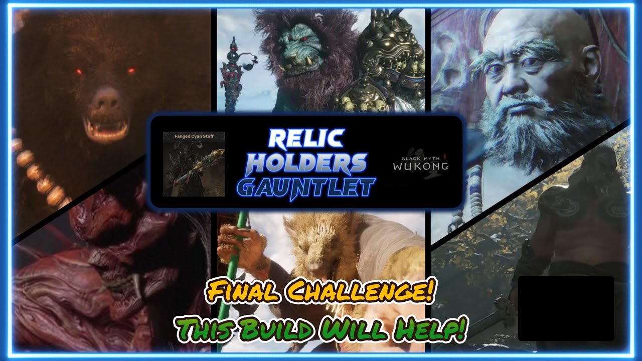 Black Myth Wukong - Relic Holders Challenge - Ultimate Build Guide!