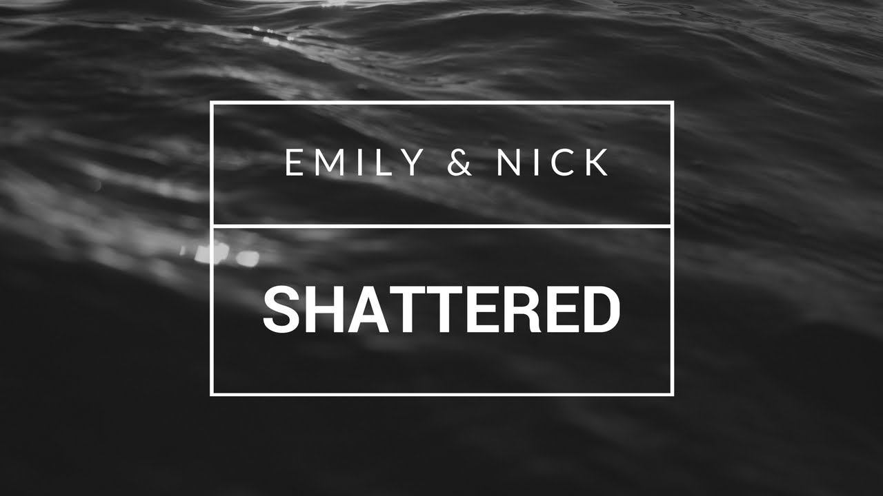 emily byrne + nick durand ● shattered (1x01-1x10)