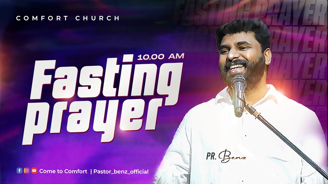 LIVE | FRIDAY FASTING PRAYER | 19 JULY 2024 | PASTOR BENZ | COMFORT CHURCH