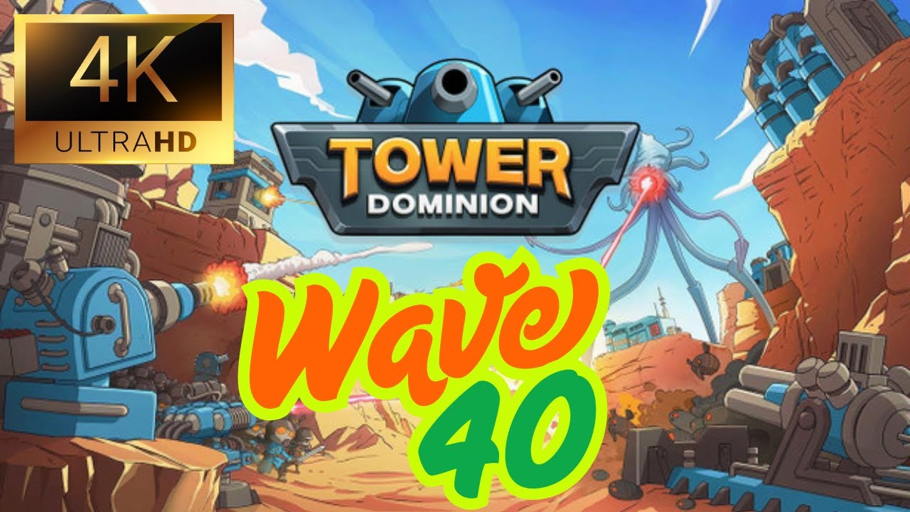Tower Dominion: Wave 40 Max Difficulty