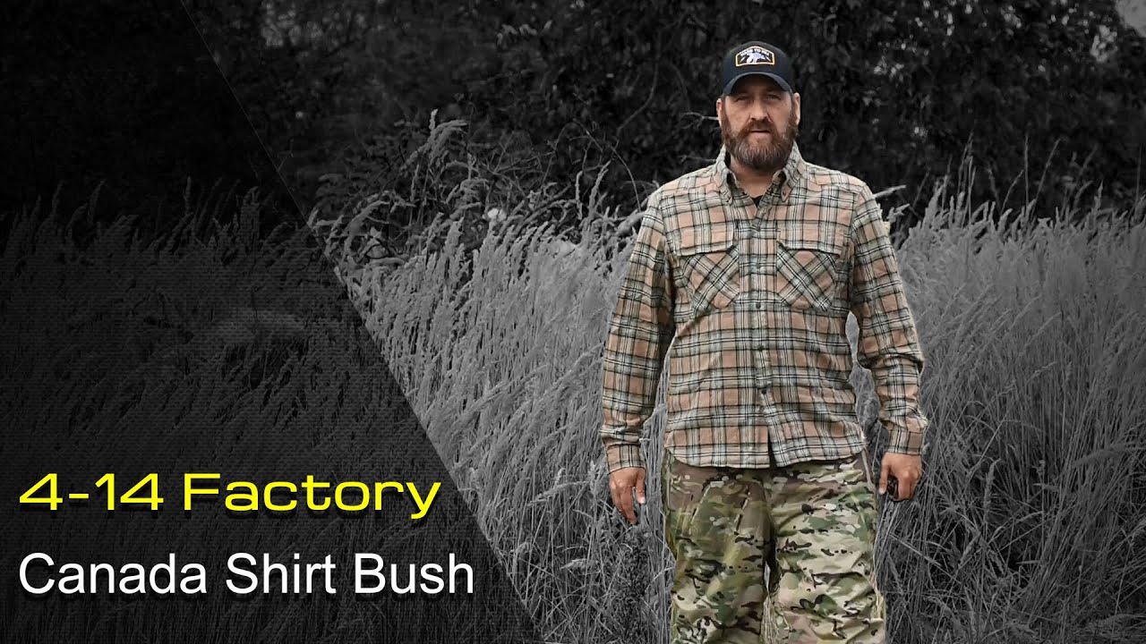 4-14 FACTORY CANADA SHIRT BUSH