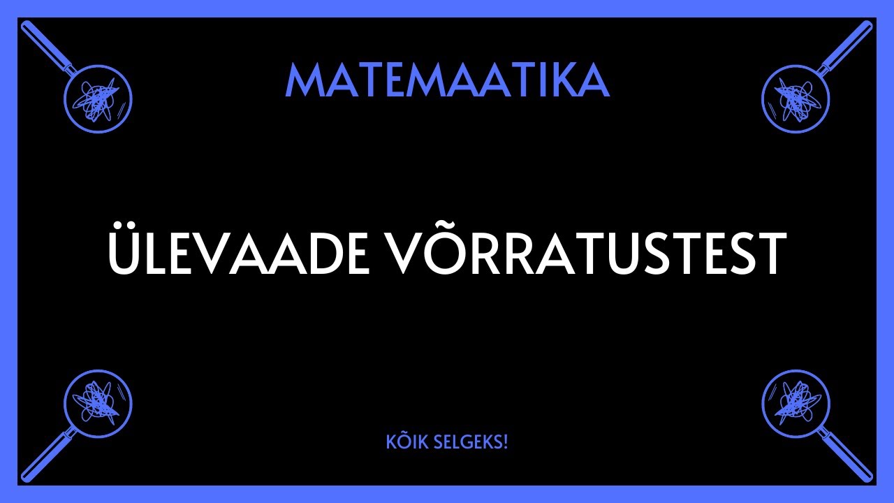 Võrratused - MATEMAATIKA - KÕIK SELGEKS!