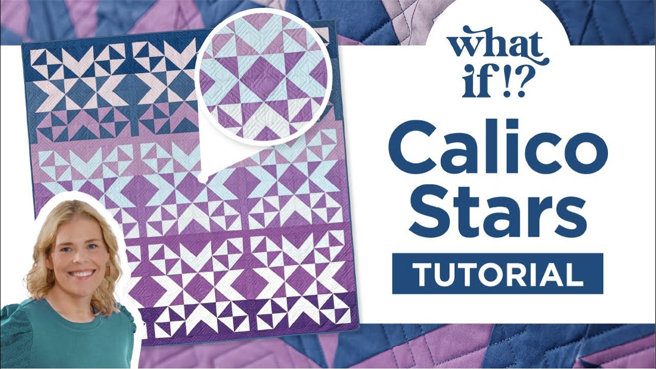 Make a Color Gradient Quilt Using Half Square Triangles | What If Series: Calico Stars