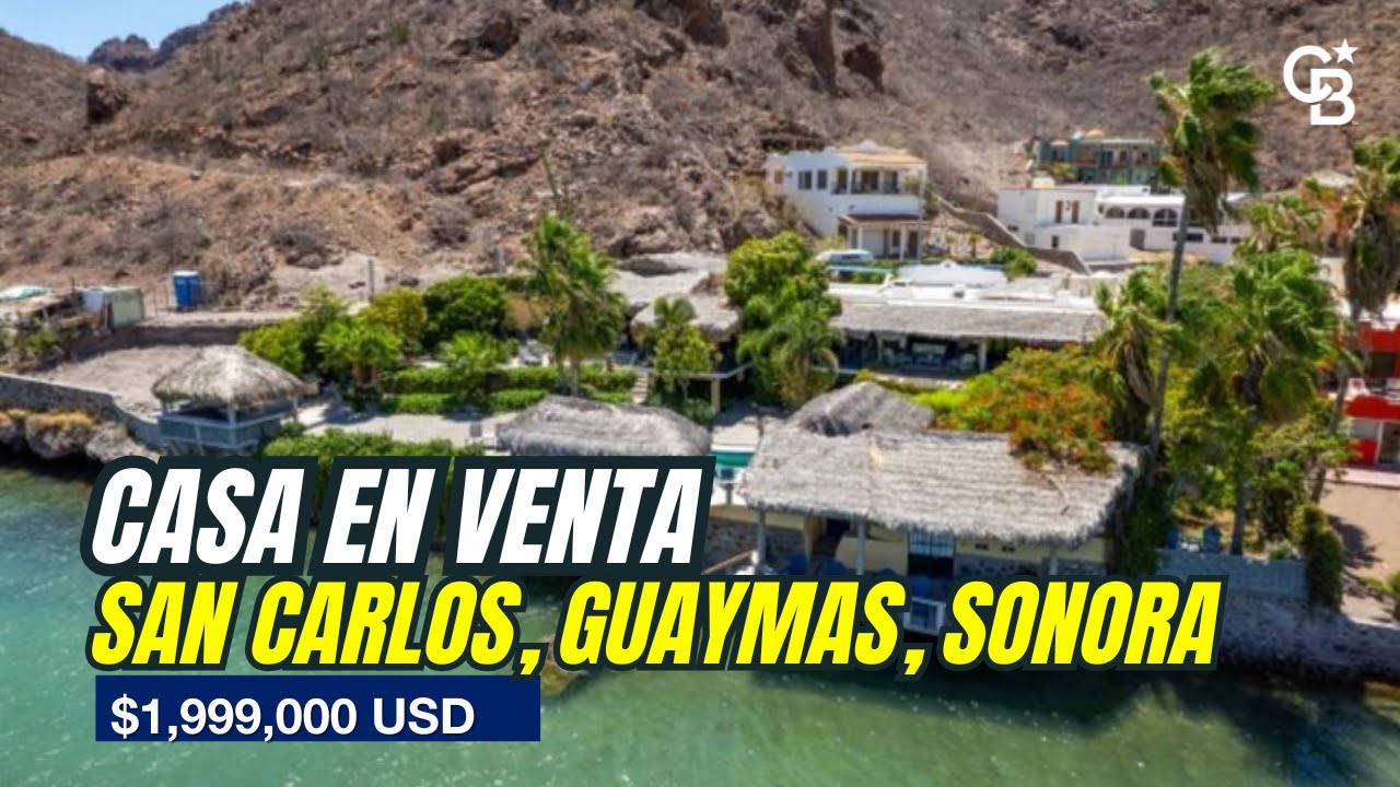 Casa en venta bahía de San Carlos, Sonora | Inversión y vida costera