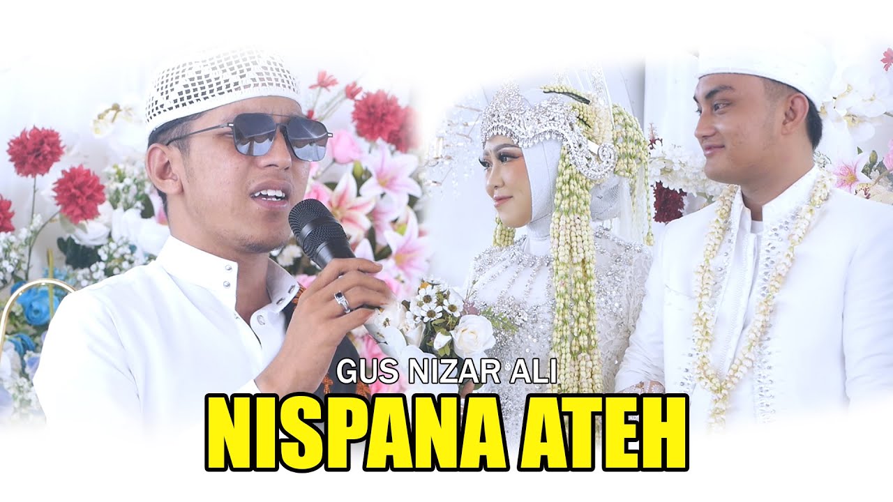 NISPANA ATEH - GUS NIZAR ALI - TERBARU LIVE TAMBUKO GULUK-GULUK SUMENEP