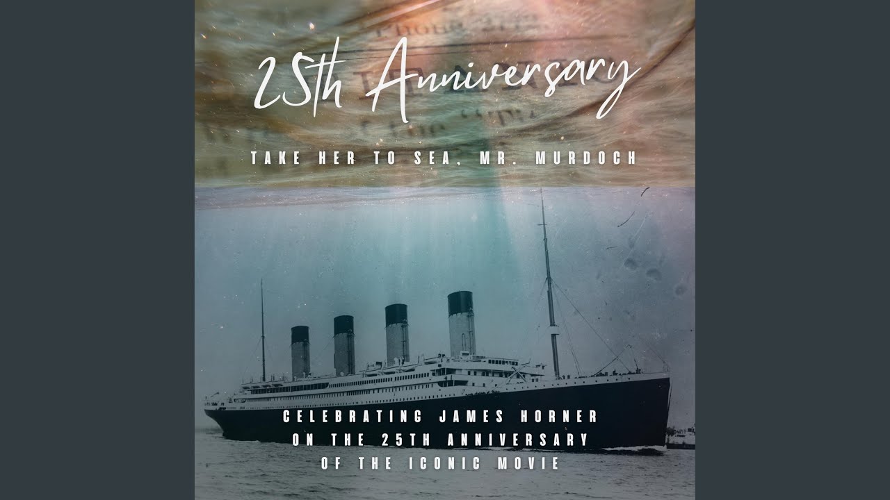 Take Her to Sea, Mr. Murdoch