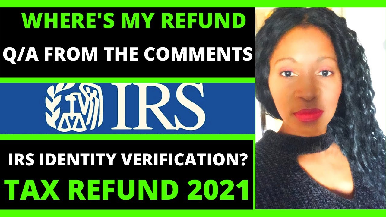 Tax refund 2021 IRS tax refund where&rsquo;s my refund status