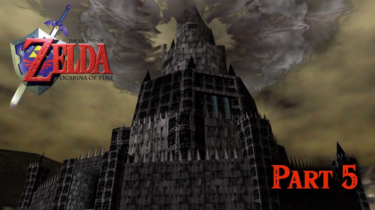 Legend of Zelda: Ocarina of Time | Part 5 [Final]