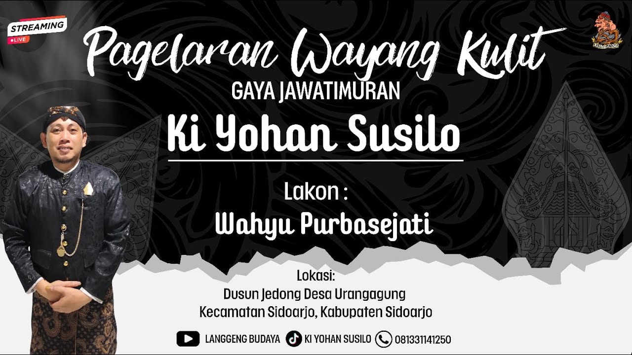 PAGELARAN WAYANG KULIT JAWATIMURAN LAKON WAHYU PURBO SEJATI DALANG KI YOHAN SUSILO