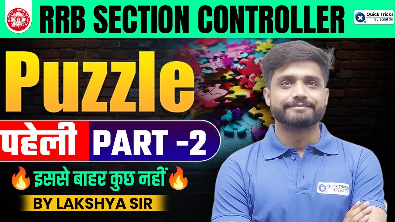 RRB Section Controller 2025 | Puzzle Reasoning Part-2 | Most Expected Questions by Lakshya Sir