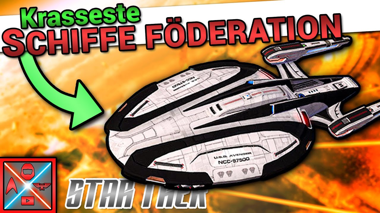 Die KRASSESTEN SCHIFFE der F&Ouml;DERATION - STAR TREK RAUMSCHIFFE erkl&auml;rt
