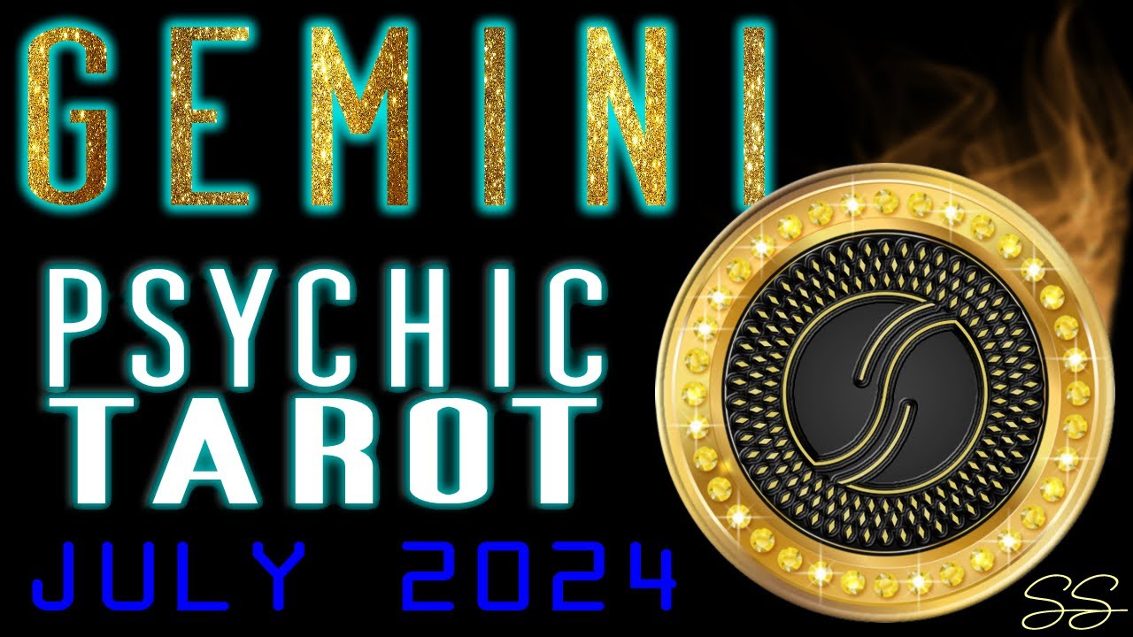 Gemini July 2024 Modern Psychic Tarot Reading by Scott Sagent