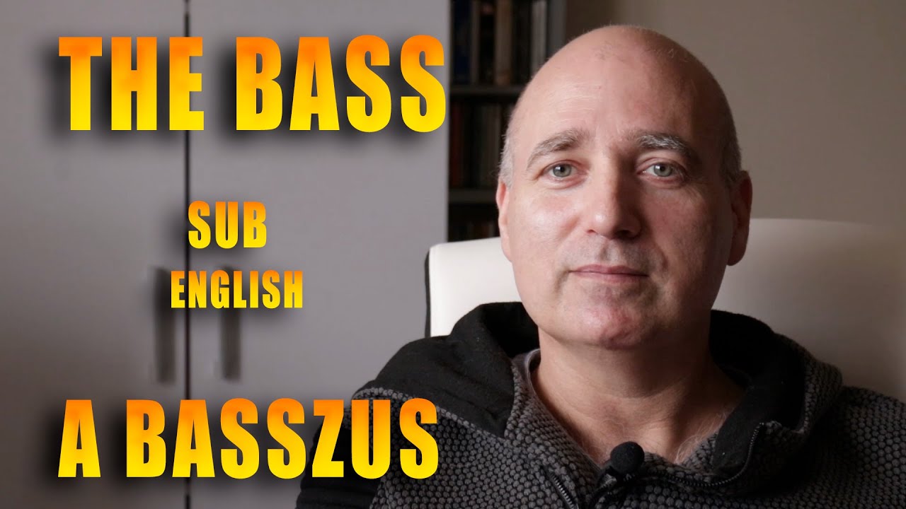 A latin Basszus / The latin Bass -  ENGLISH subtitle