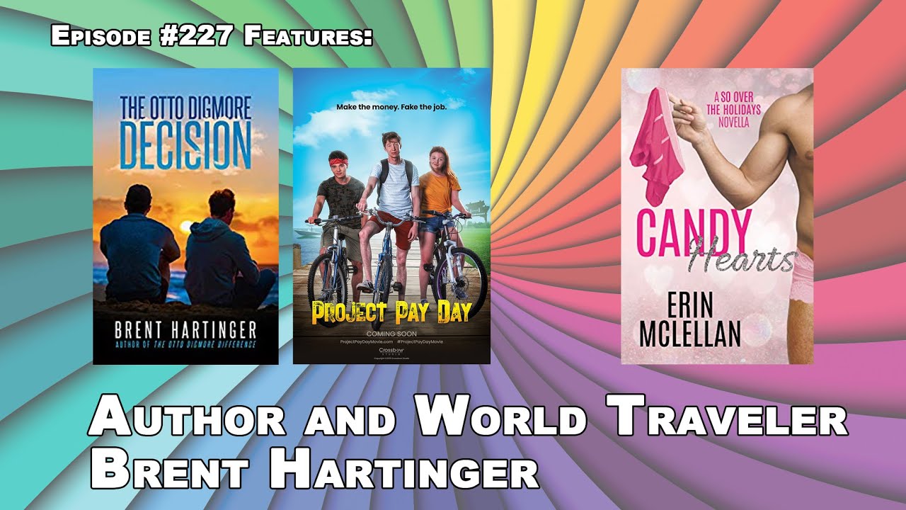 BGFP #227 - Inside Hollywood & the Digital Nomad Lifestyle with Brent Hartinger