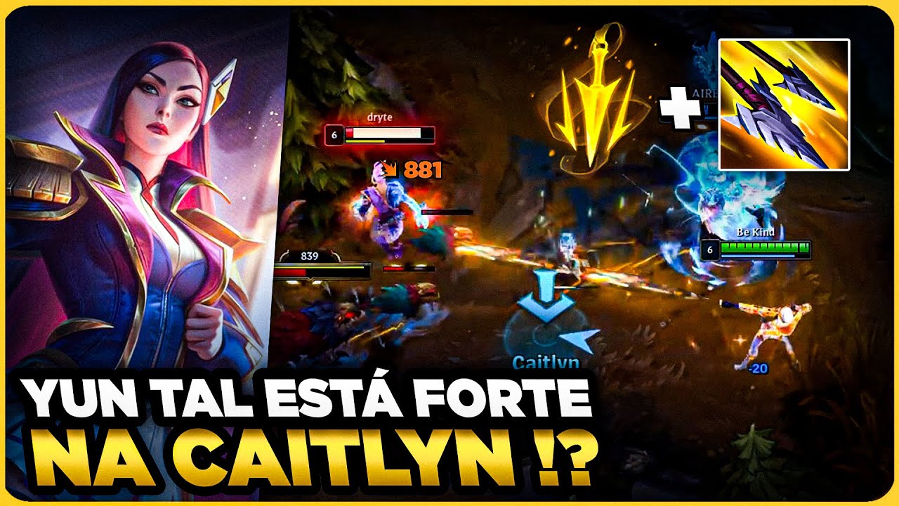YUN TAL FINALMENTE FICOU BOM PRA CAITLYN!? | MONO CAITLYN GAMEPLAY