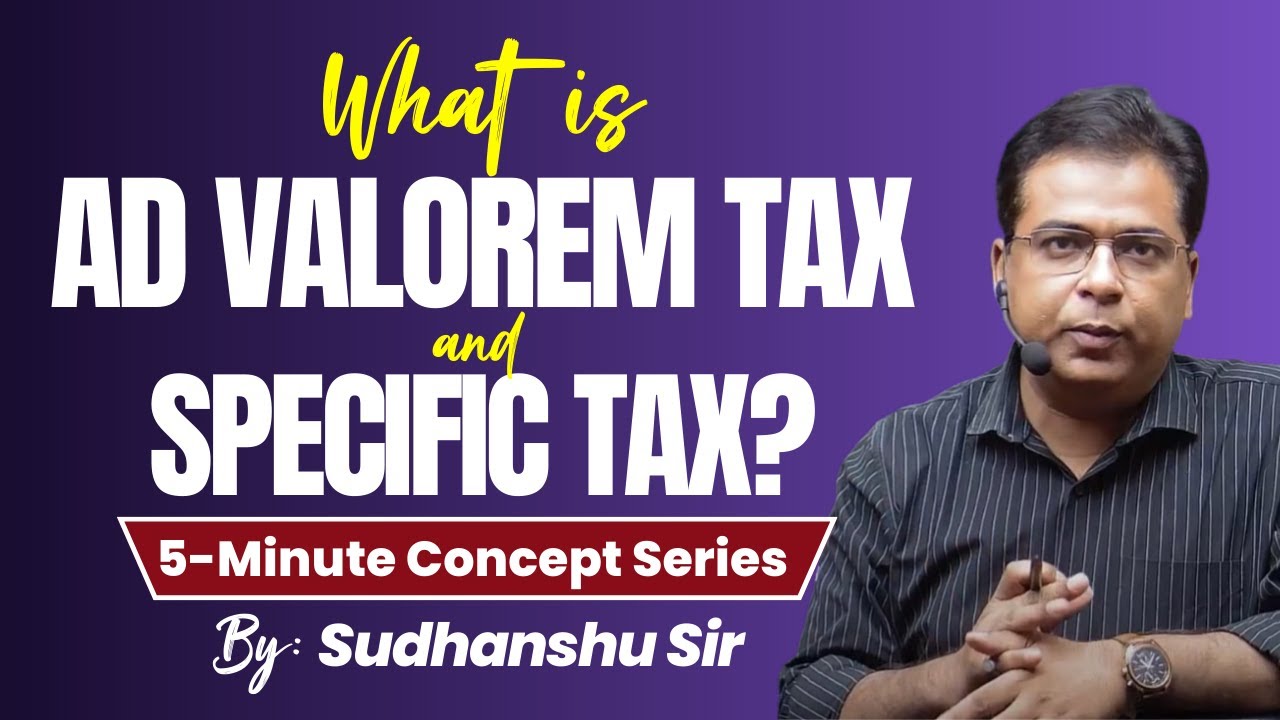 💰 What is Ad Valorem Tax & Specific Tax? | Easy Economics Guide