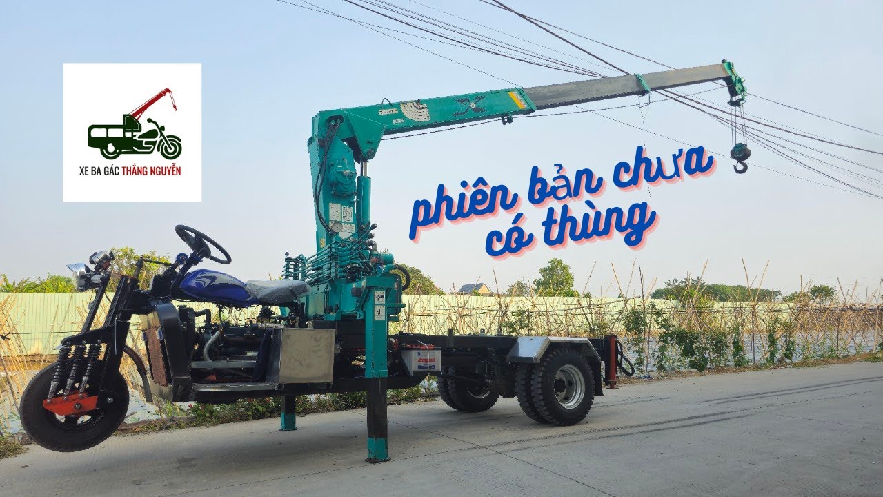 Xe Ba Gác Máy Dầu Lắp Cẩu Phiên Bản Chưa Lên Thùng - Xe Ba Bánh Cẩu LH 0899 88 18 89