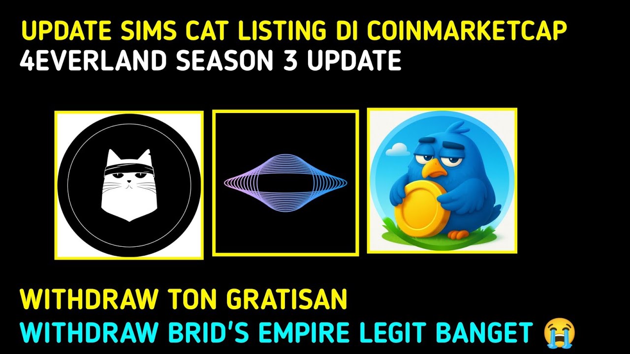 AIRDROP TELEGRAM LISTING !!! UPDATE SIM CAT, 4EVERLAND S3 & BRID'S EMPIRE ||| WITHDRAW AIRDROP 