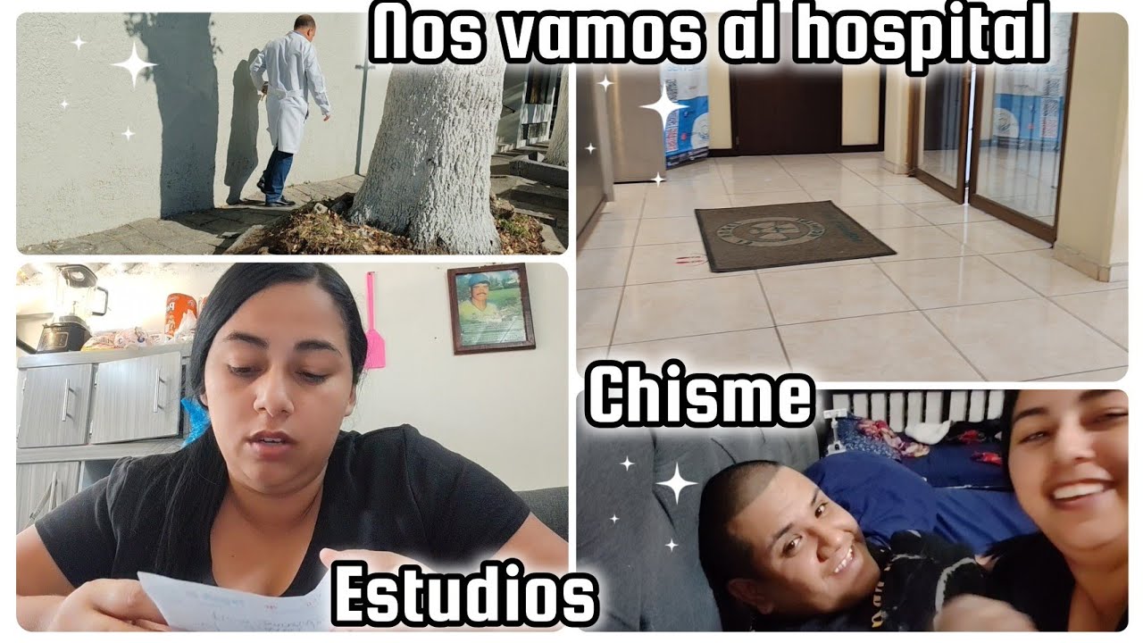 Nos vamos al hospital🏥 estudios 🩻chisme con mi esposo 