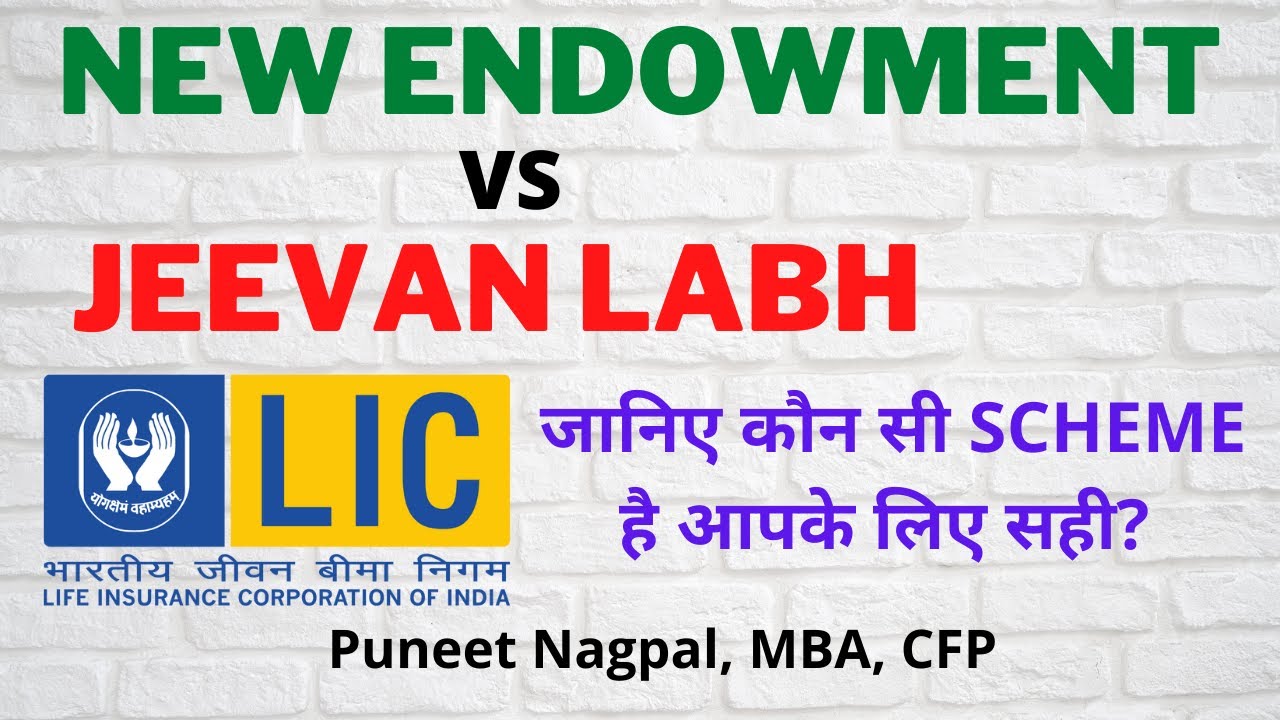 LIC Plan Comparison || New Endowment Vs Jeevan Labh || #NewEndowment #JeevanLabh
