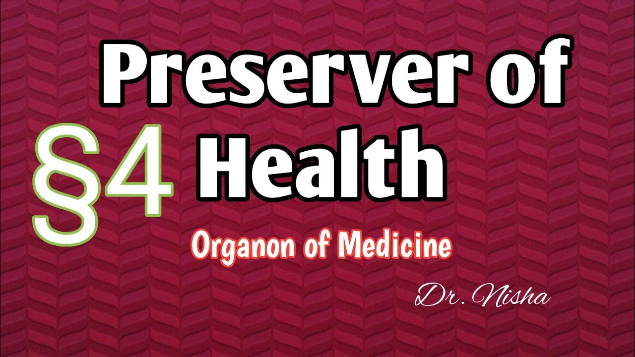 Aphorism 4| preserver of health |Organon |Homoeopathy |Hindi