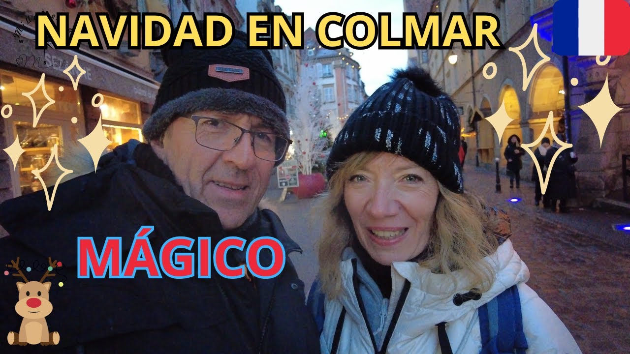 🇨🇵 #11 MAGIA EN COLMAR | MERCADOS NAVIDEÑOS | ALSACIA en AUTOCARAVANA by MILLANEANDO 🚐