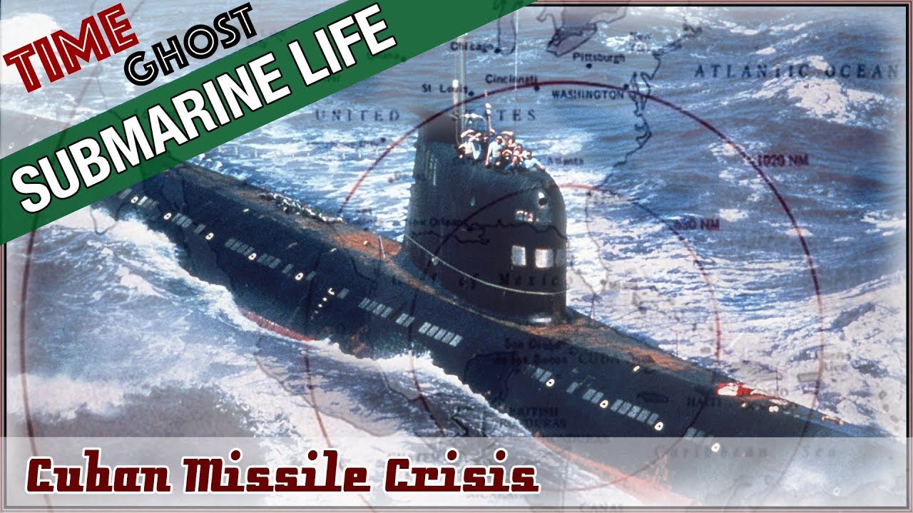 Cuban Missile Crisis - The Submariner's Tale