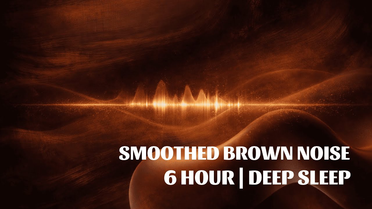 Smoothed Brown Noise for Deep Sleep & Relaxation (6 Hours) | Black Screen