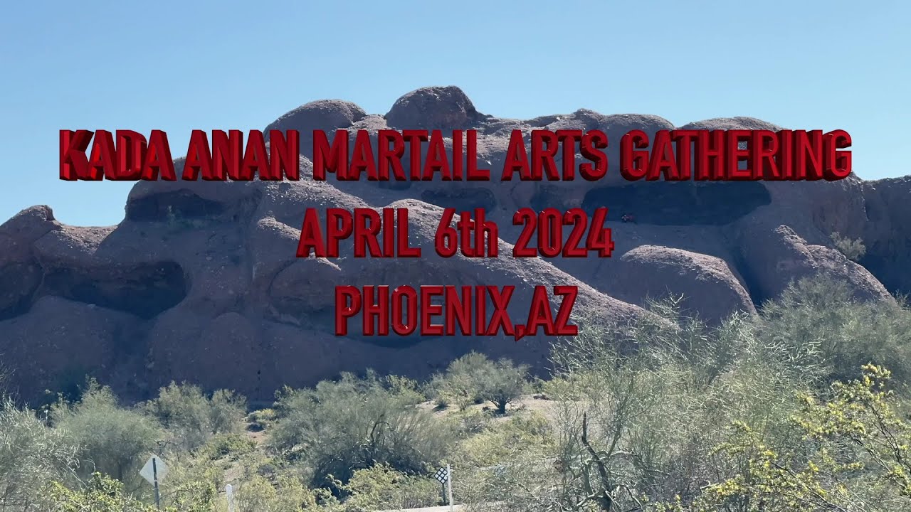 Kada Anan Martial Arts Annual Gathering 2024
