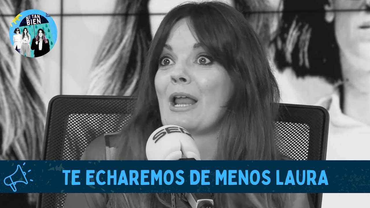 Descubre los motivos de la desaparición de Laura Márquez | NI TAN BIEN