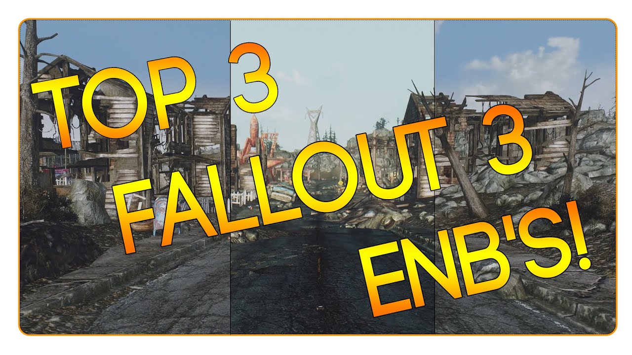 Top 3 Fallout 3 ENB's of All Time! Best Fallout 3 ENB!