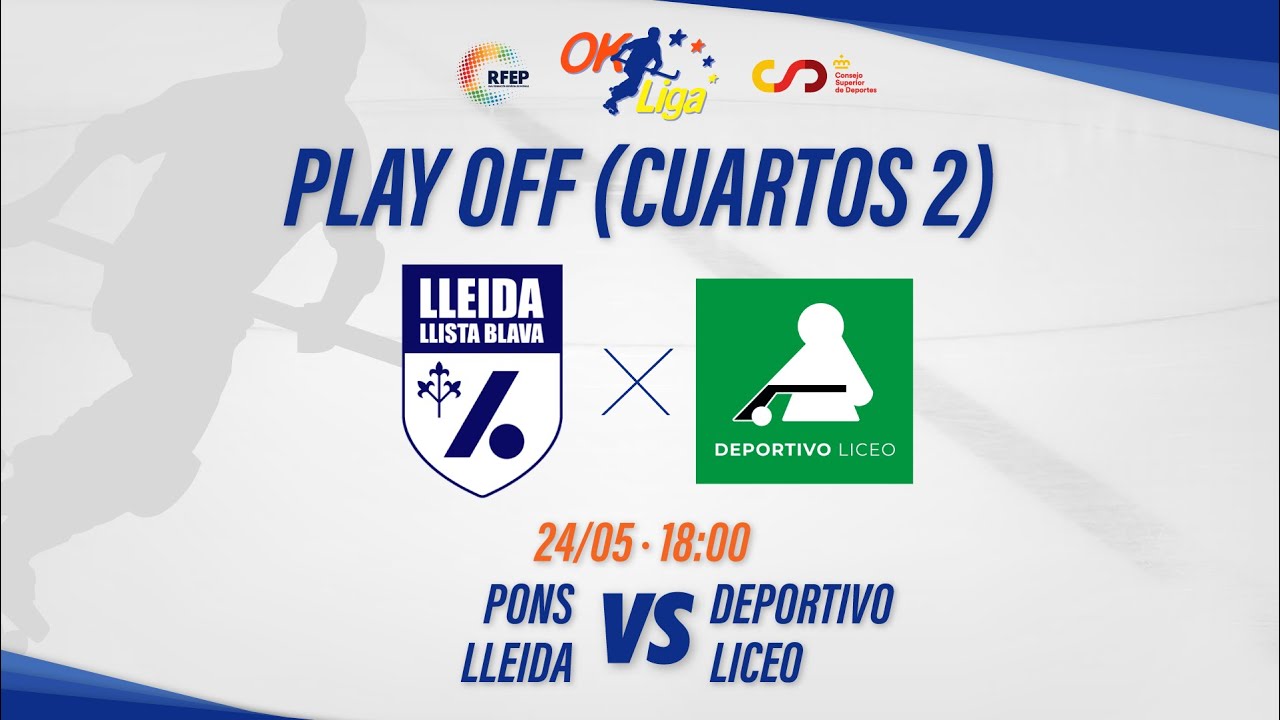 PONS LLEIDA - DEPORTIVO LICEO (Cuartos de Final 2 #OKLiga)