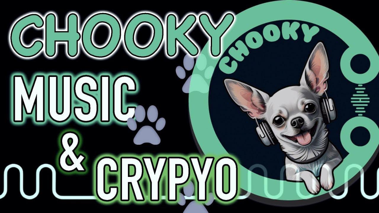 CHOOKY JOINING CRYPTO AND MUSIC ON THE BLOCKCHAIN