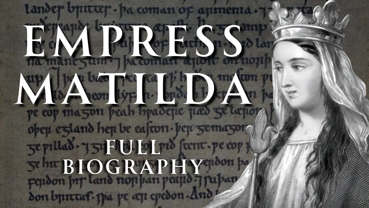 Empress Matilda | Full Biography | Human Voiced, No Ads