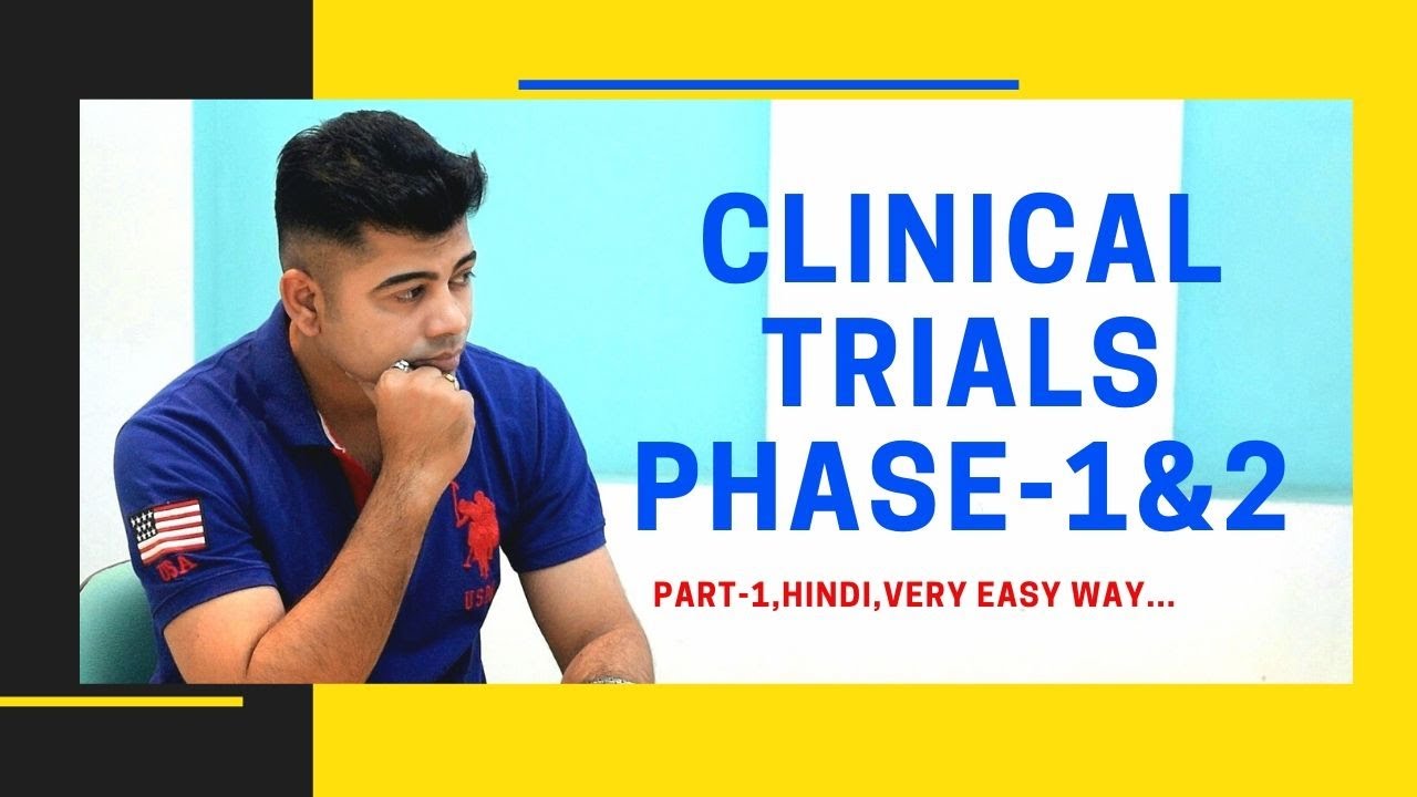CLINICAL TRIALS I PHASE-1&2 I DRUG DISCOVERY I HINDI