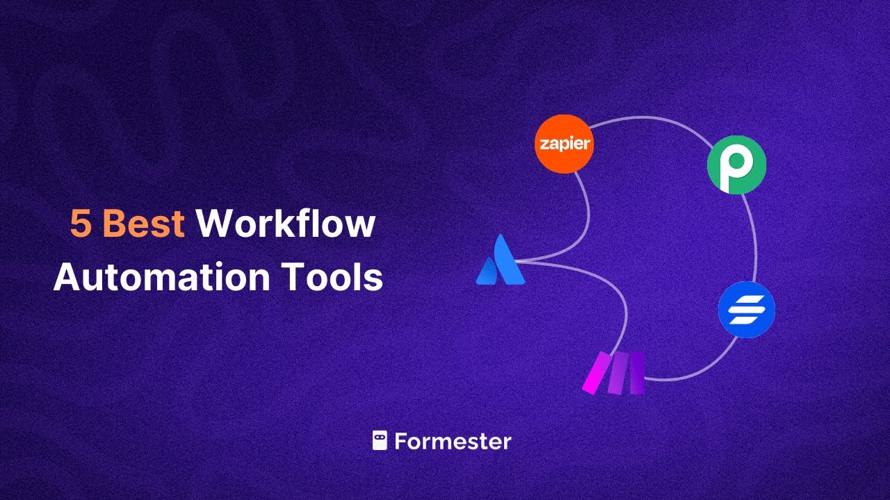 5 Best Workflow Automation Software For 2025