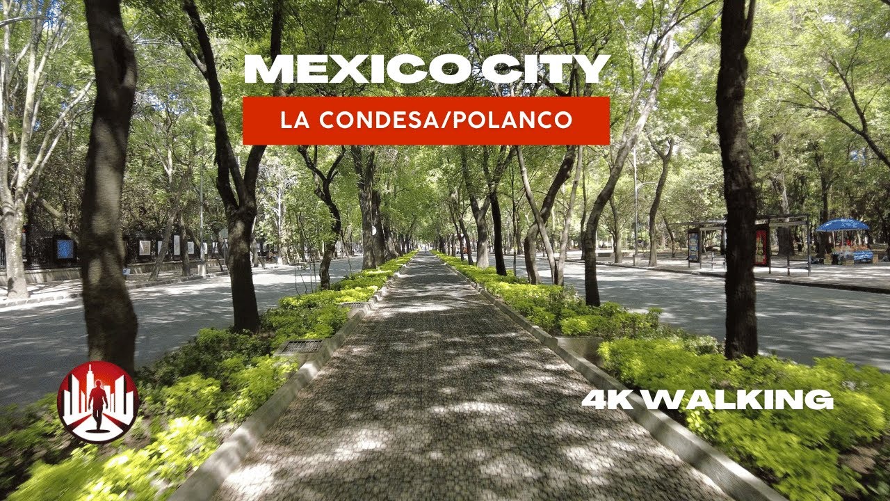 Mexico City: La Condesa to Polanco 4K walking tour